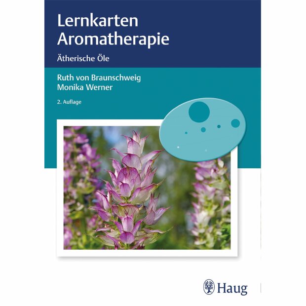 Lernkarten Aromatherapie - Ätherische Öle, Ruth von Braunschweig, Monika Werner
