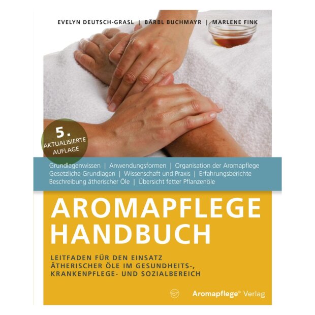 Aromapflege Handbuch, Evelyn Deutsch, Bärbl Buchmayr
