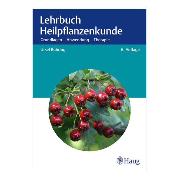 Lehrbuch Heilpflanzenkunde, Ursel Bühring