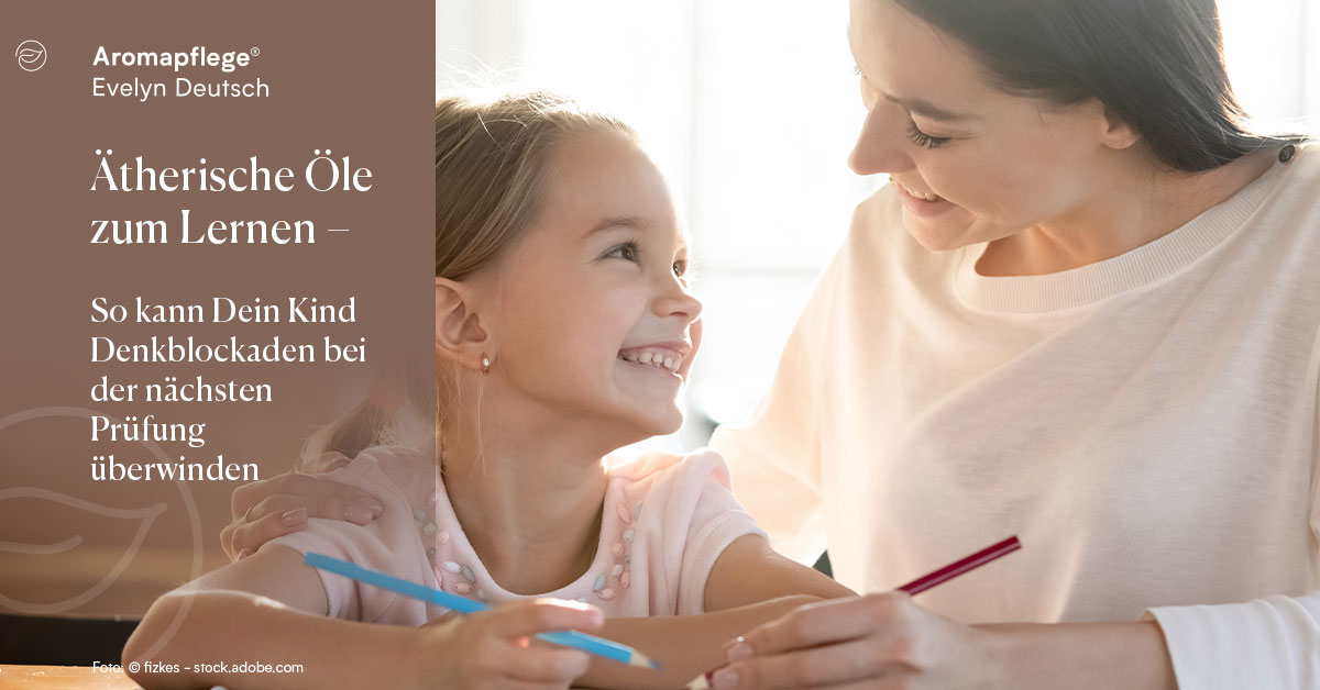 Ätherische Öle zum Lernen – So kann Dein Kind Denkblockaden bei der nächsten Prüfung überwinden