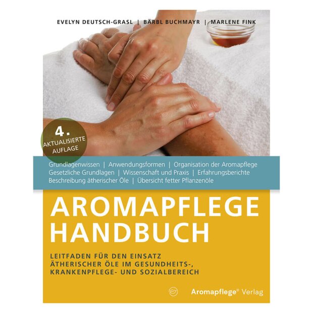 Aromapflege Handbuch, Evelyn Deutsch-Grasl, Bärbl Buchmayr, Marlene Fink