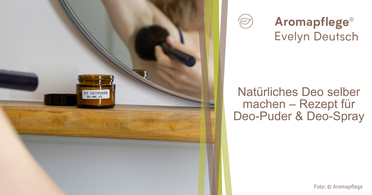 Natürliches Deo selber machen – Rezept für Deo-Puder & Deo-Spray